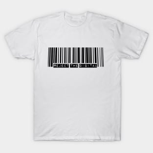 Reject The Digital T-Shirt